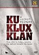 Ku Klux Klan - A Secret History