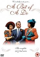 A Bit Of A Do - Series 2 - Episodes 5 To 7