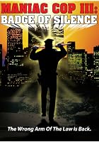 Maniac Cop 3 - Badge of Silence