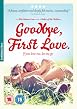 Goodbye First Love