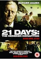 21 Days - The Heineken Kidnapping