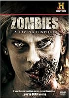 Zombies - A Living History