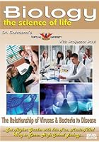 The Science Of Life Series - Biology - The Relationship Of Viruses And Bacteria To Disease