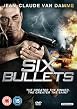 Six Bullets