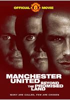 Manchester United - Beyond the Promised Land