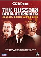 The Russian Revolutionaries - Stalin, Lenin And Trotsky