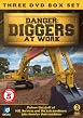 Danger - Diggers At Work