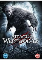 Attack Of The Werewolves