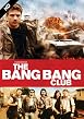 The Bang Bang Club