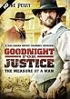 Goodnight for Justice - The Measure of a Man