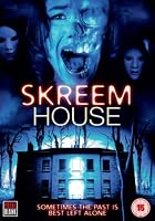 Skreem House
