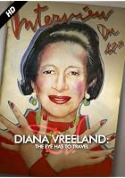 Diana Vreeland - The Eye Has to Travel