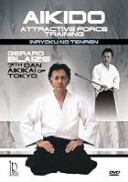 Akido - The Training of the Attractive Force with Gerard Blaise
