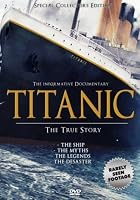 Titanic - The True Story