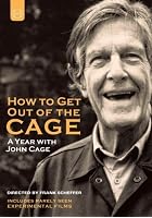 John Cage - How To Get Out Of The Cage