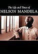 Madiba - The Life and Times of Nelson Mandela