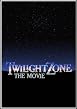 Twilight Zone - The Movie