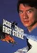 Jackie Chan's First Strike