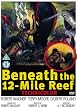 Beneath The 12 Mile Reef