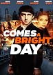 Comes a Bright Day