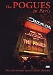 The Pogues In Paris - 30th Anniversary Concert At The Olympia