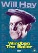 Will Hay - Windbag the Sailor