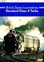British Steam Locomotives - Standard 4 Tanks