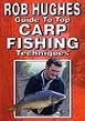 Rob Hughes' Guide To Top Carp Fishing Techniques