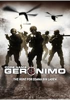 Code Name: Geronimo - The Hunt For Osama Bin Laden