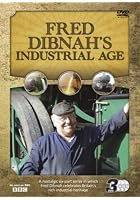 Fred Dibnah's Industrial Age