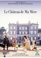 Le Chateau De Ma Mere
