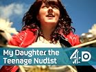 My Daughter the Teenage Nudist