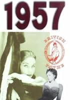 A Year to Remember: 1957