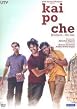 Kai Po Che!