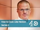 How to Cook Like Heston - Series 1