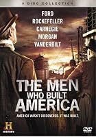 The Men Who Built America