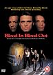 Blood In Blood Out