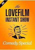LOVEFiLM Instant Show - Comedy Special