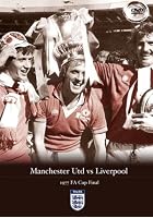 FA Cup Final 1977 - Manchester United vs Liverpool