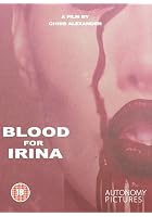 Blood for Irina