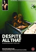Despite All That
