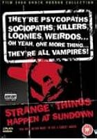 Strange Things Happen At Sundown