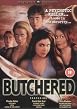 Butchered
