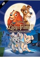 Lady And The Tramp II: Scamp's Adventure