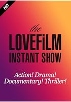 LOVEFiLM Instant Show - Action! Drama! Documentary! Thriller!