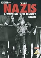 Nazis: - A Warning From History