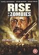 Rise of the Zombies