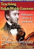 The Transcendentalists: Teaching Ralph Waldo Emerson