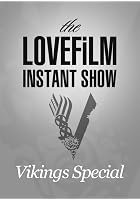 LOVEFiLM Instant Show - Vikings Special
