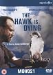 The Hawk Is Dying